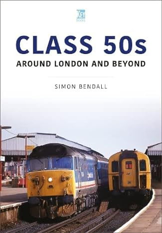 Class 50s: Around London and Beyond