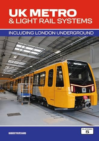 UK Metro & Light Rail Systems 3rd Edition