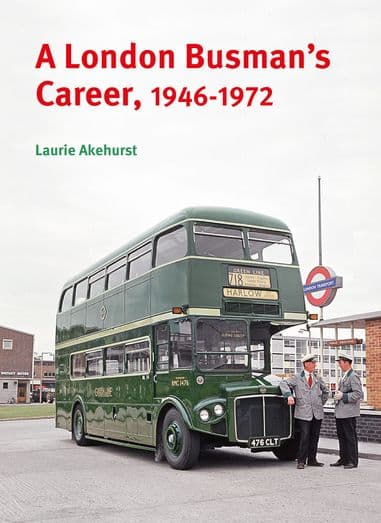 A London Busman's Career 1946-1972