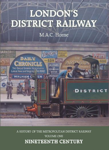 London's District Railway Volume 1