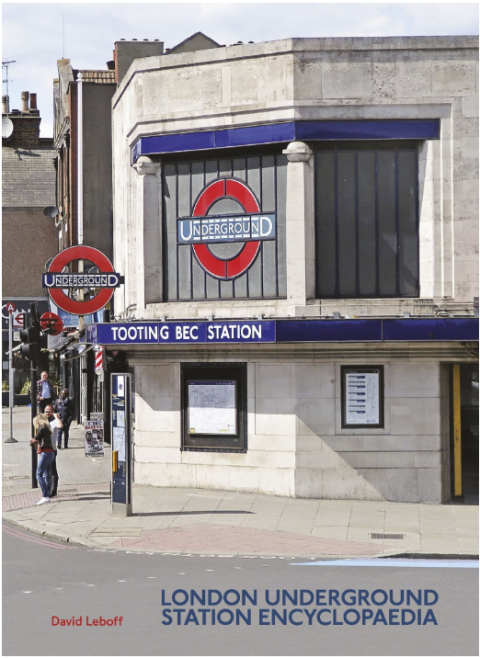 London Underground Station Encyclopaedia - Second Edition