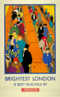 Brightest London Best Reached By UG (Escalator) by Horace Taylor 1924